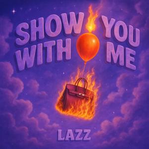 Show You Wit Me (Explicit)