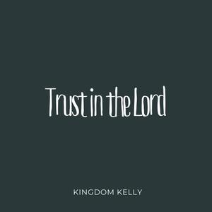 Trust in the Lord (Proverbs 3:5-6)