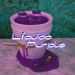 Líquido Purple (Explicit)