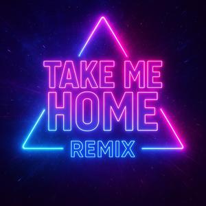 Take Me Home (Remix)