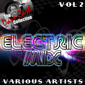 Electric Mix Vol 2 - [The Dave Cash Collection]