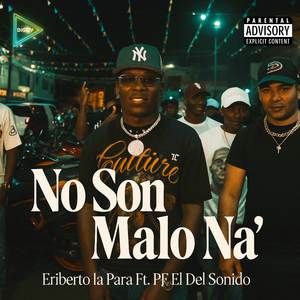 No Son Malo Na' (Explicit)