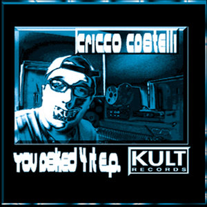 Kult Records Presents: You Asked For It EP