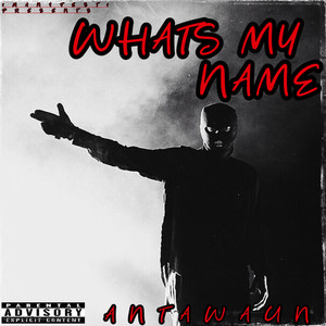 What's My Name (Explicit)