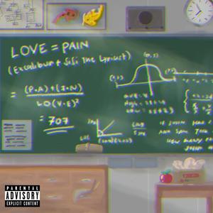 Love = Pain (feat. Sisi the Lyricist) [Explicit]