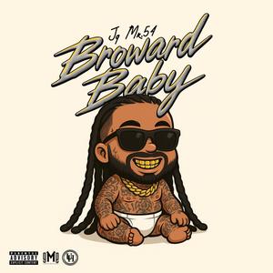 Broward Baby (Explicit)