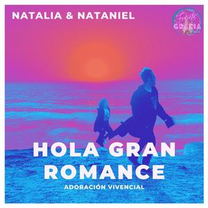 Hola Gran Romance: Adoración Vivencial