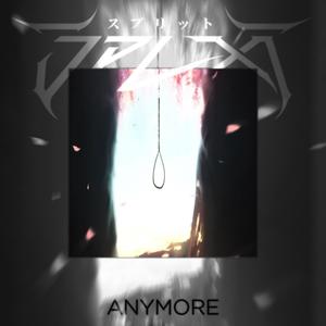 ANYMORE