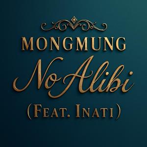 NO ALIBI (feat. inati) (Explicit)