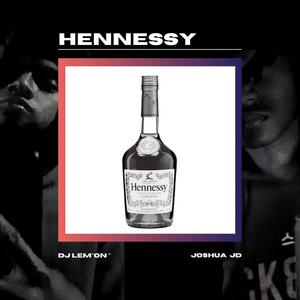 Hennessy (feat. Joshua JD)