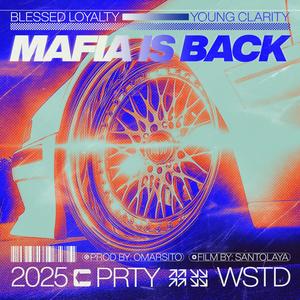 MAFIA IS BACK (feat. Young Clarity) [Explicit]