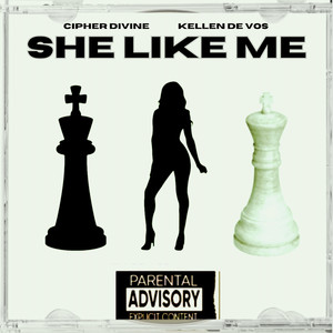 She Like Me (Explicit)