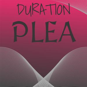 Duration Plea