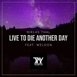 Live to Die Another Day (Ray Rasco Remix)