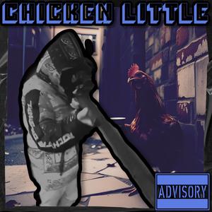Chicken Little (feat. KiddBoom & DevLfg) ((Remix)) (Explicit)