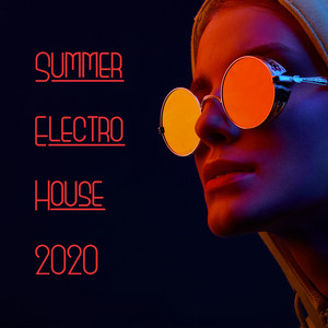 Summer Electro House 2020