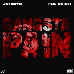 Gangsta Pain (feat. Johnito) [Explicit]