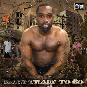 Train to Go (Explicit)