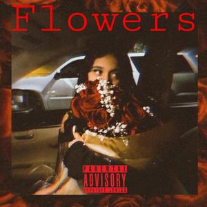 Flowers (Explicit)