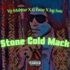 Stone Cold Mack (feat. G-Focus & Jag June) [Explicit]