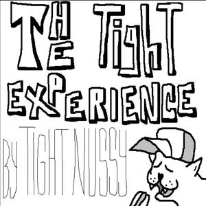 The Tight Experience (Explicit)