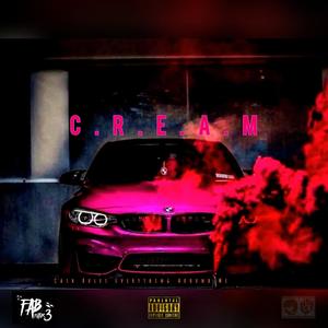 C.R.E.A.M (Futur3 Fridaiz Edition IV) [Explicit]