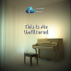 This Is Me Unfiltered