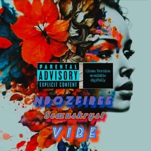 Vibe (feat. Seazuskryst)