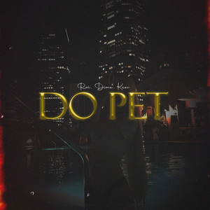 Do Pet (Explicit)