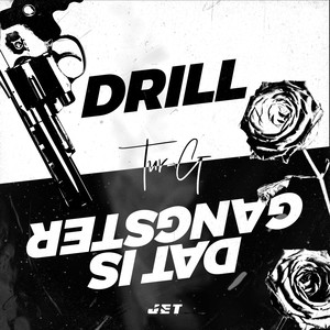 Drill/Dat is Gangster (Explicit)