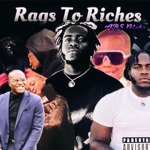 Rags To Riches (Explicit)