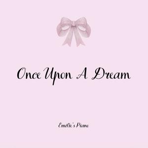 Once Upon A Dream (Sleeping Beauty) [from the Original Motion Picture Soundtrack] (Piano Version)