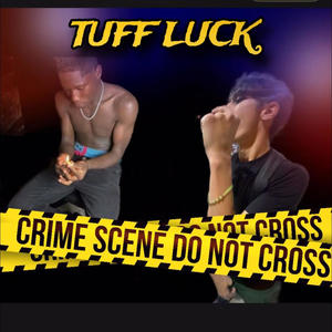 TUFF LUCK (feat. 2famouspop) (Explicit)