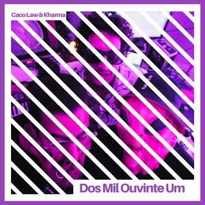 Dos Mil Ouvinte Um (feat. Kharma) (Explicit)