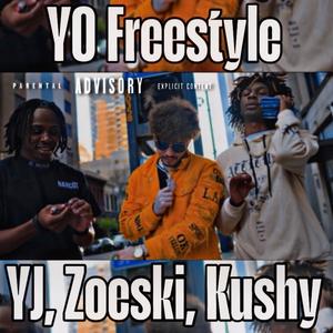 YO FREESTYLE (feat. ZOESKI & KUSHY) (Explicit)