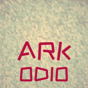 Ark Odio