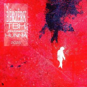 BERZERK (feat. hunna) (Explicit)