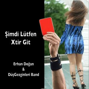 Şimdi Lütfen Xtir Git (Explicit)