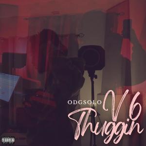 V6 Thuggin (Explicit)