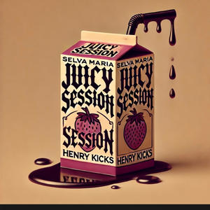 Juicy Session (feat. Henry Kicks) (Explicit)