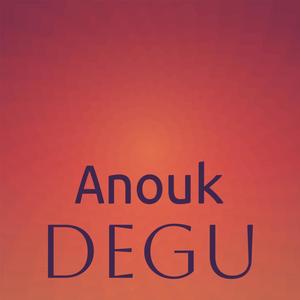 Anouk Degu
