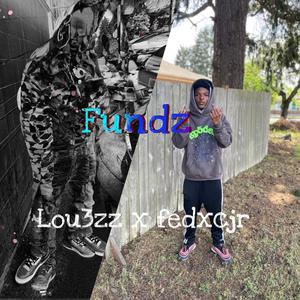 Fundz (feat. Lou3zz) [Explicit]