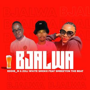 BJALWA (feat. Zoli White Smoke & SmeezyOn The Beat)