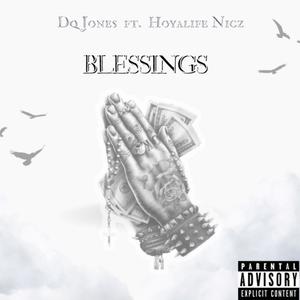 Blessings (feat. Hoyalife Nicz) (Explicit)