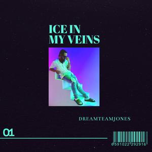 Ice In My Veins (Explicit)