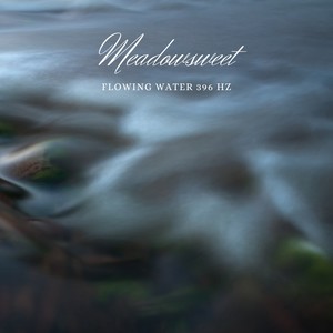 Flowing Water 396 Hz