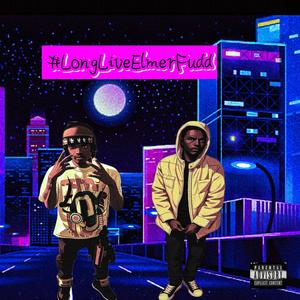 Long Live Elmer Fudd (feat. ItsManMan) (Live|Explicit)