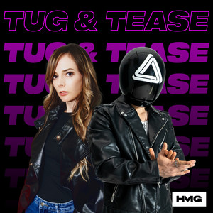 Tug & Tease