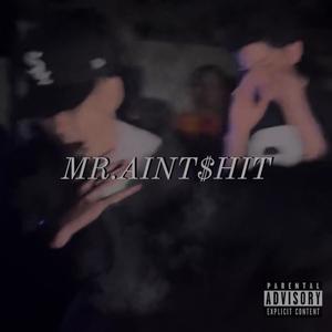 Mr.AintS**t (Explicit)