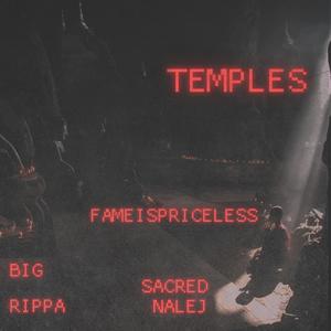 Temples (feat. Big Rippa & Fameispriceless) (Explicit)